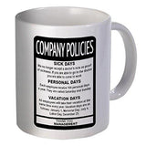Company Policies Employee Boss 11 Ounces Funny Coffee Mug
